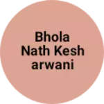 Business logo of BHOLA NATH KESHARWANI GARMENTS