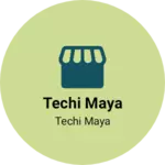 Business logo of Techi maya