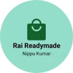Business logo of Rai readymade