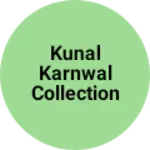 Business logo of Kunal karnwal collection