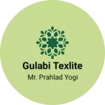 Business logo of Gulabi Texlite