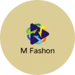 Business logo of M fashon