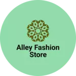 Business logo of Alley fashion store