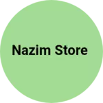 Business logo of Nazim store