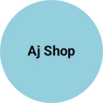 Business logo of Aj shop