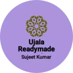 Business logo of Ujala readymade and interprises