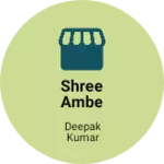 Business logo of Shree Ambe garments