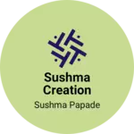 Business logo of Sushma Creation
