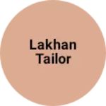 Business logo of Lakhan tailor