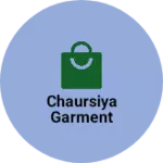 Business logo of Chaursiya garment