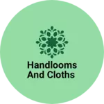 Business logo of Handlooms and cloths