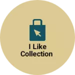 Business logo of I like collection