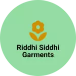 Business logo of Riddhi siddhi garments