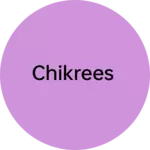 Business logo of Chikrees