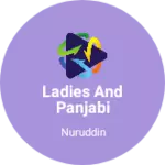 Business logo of Ladies and panjabi manufacturing