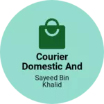 Business logo of Courier Domestic and International
