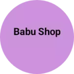 Business logo of Babu shop