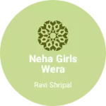 Business logo of Neha girls wera