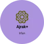 Business logo of Ajrak+