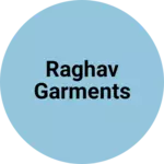 Business logo of Raghav Garments
