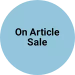 Business logo of On Article sale