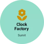 Business logo of Clock factory