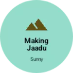 Business logo of Making jaadu