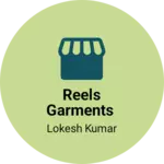Business logo of Reels garments