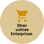 Business logo of Dhanushree enterprises