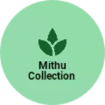 Business logo of Mithu Collection