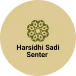 Business logo of Harsidhi Sadi senter
