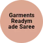 Business logo of Garments readymade saree kurte men's wear