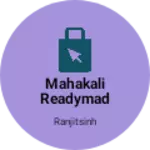 Business logo of Mahakali readymade
