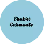 Business logo of Shubhi Garments