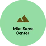 Business logo of MKS Saree center