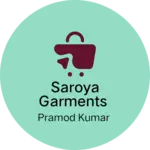 Business logo of Saroya garments