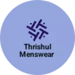 Business logo of Thrishul menswear