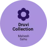 Business logo of Druvi collection