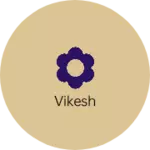 Business logo of Vikesh