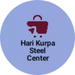 Business logo of Hari kurpa steel center