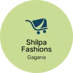 Business logo of Shilpa fashions