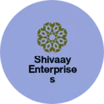 Business logo of SHIVAAY ENTERPRISES