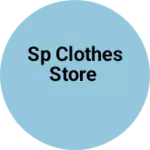 Business logo of Sp clothes store