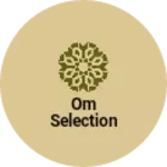 Business logo of Om selection