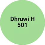 Business logo of Dhruwi H 501
