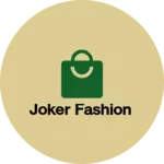 Business logo of Joker Fashion