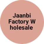 Business logo of JAANBI FACTORY WHOLESALE