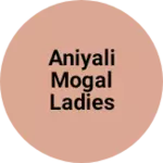 Business logo of Aniyali Mogal Ladies Wear