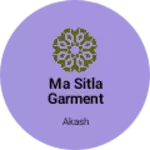 Business logo of ma sitla garment