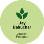 Business logo of Jay bahuchar collection